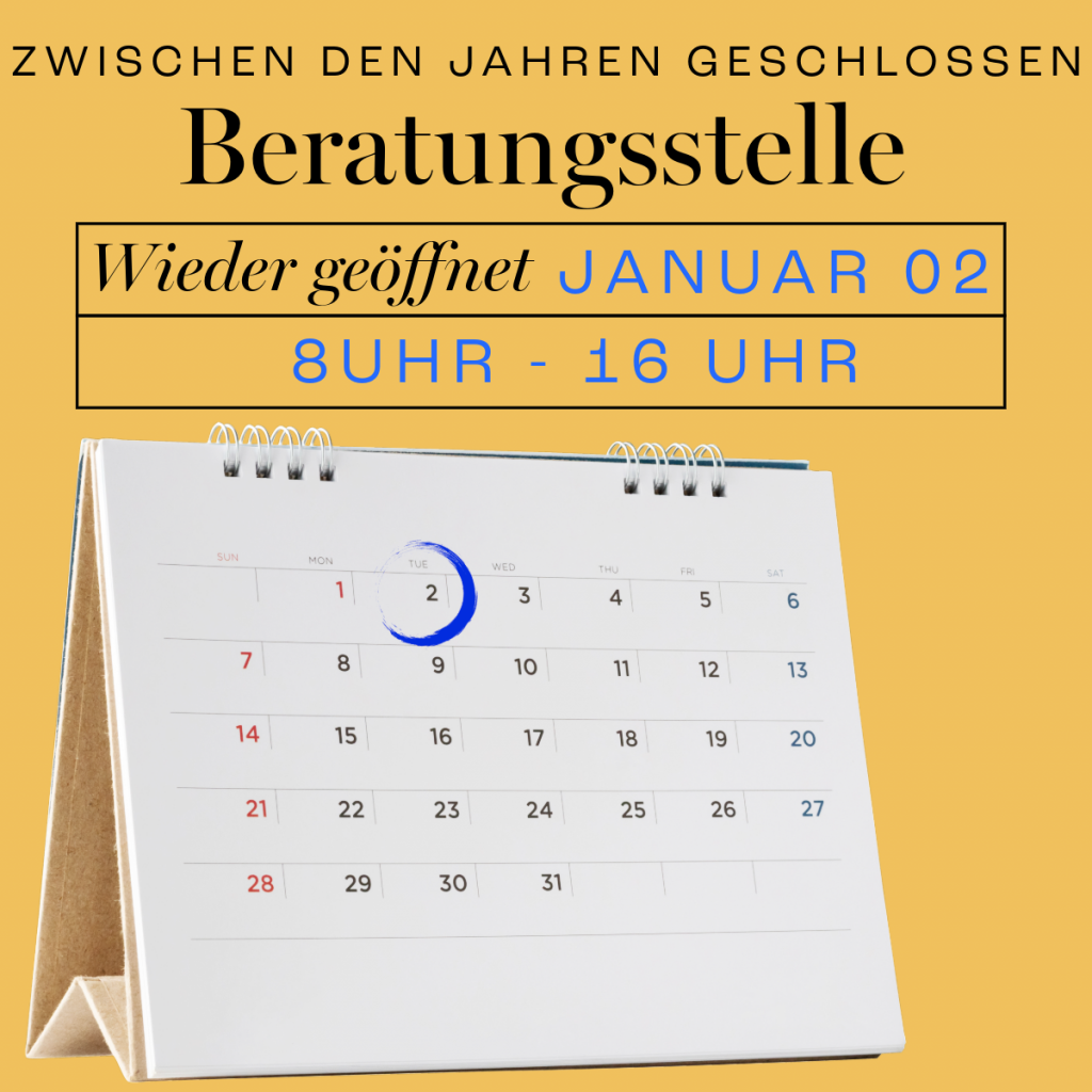 Grafik mit Schließzeitdaten. Die Beratungsstelle öffnet wieder am 2.1.2024 um 8 Uhr.